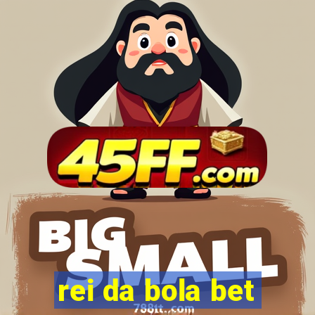 rei da bola bet
